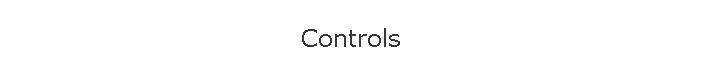 Controls