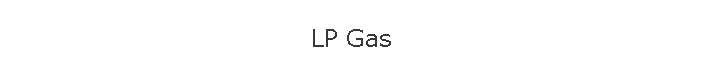 LP Gas