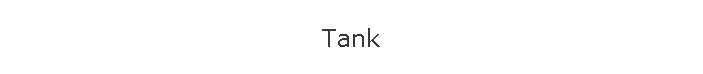 Tank